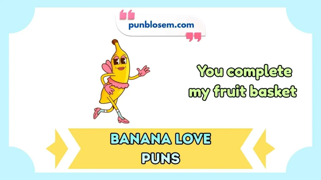 Banana Love Puns Captions
