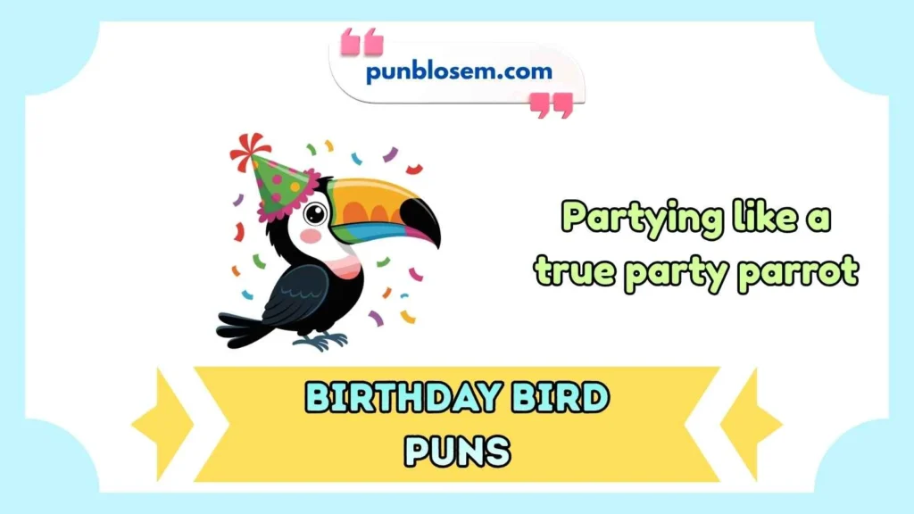 Birthday bird puns captions