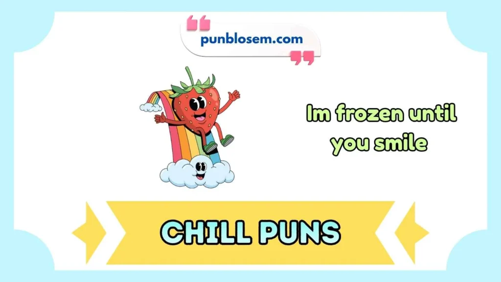 Chill Puns Punpedia Style