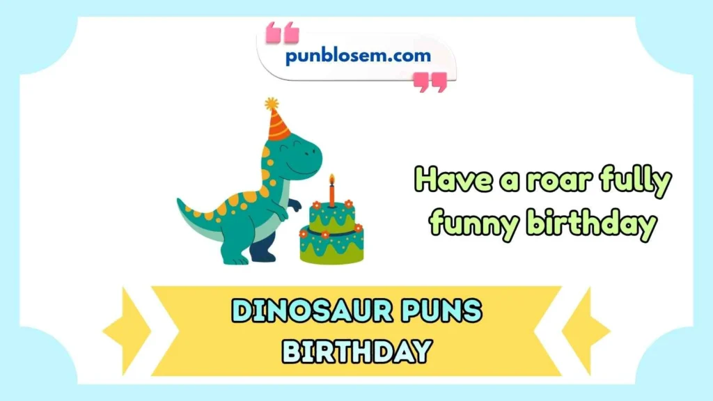  Dinosaur puns birthday funny