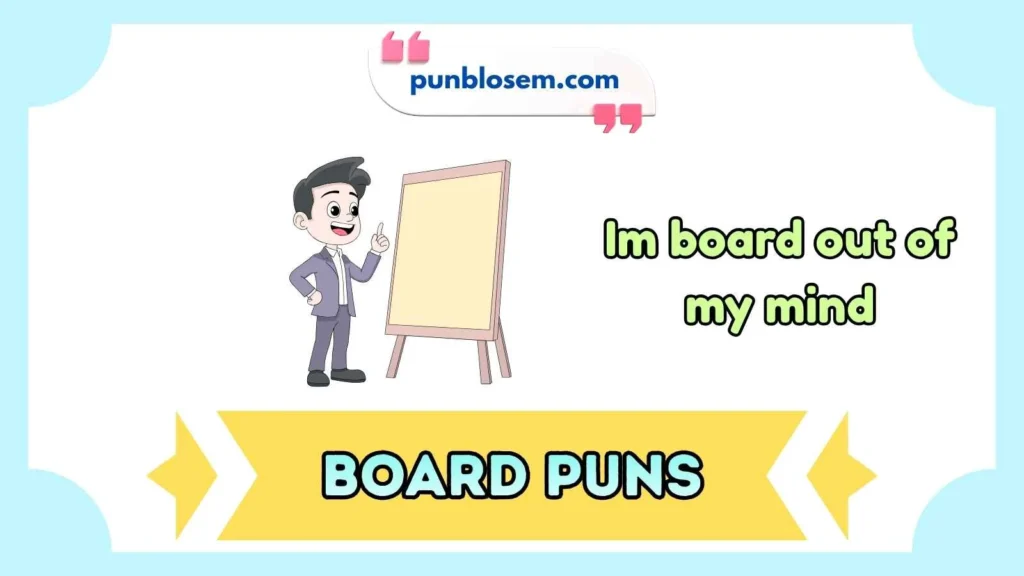 Funny board puns