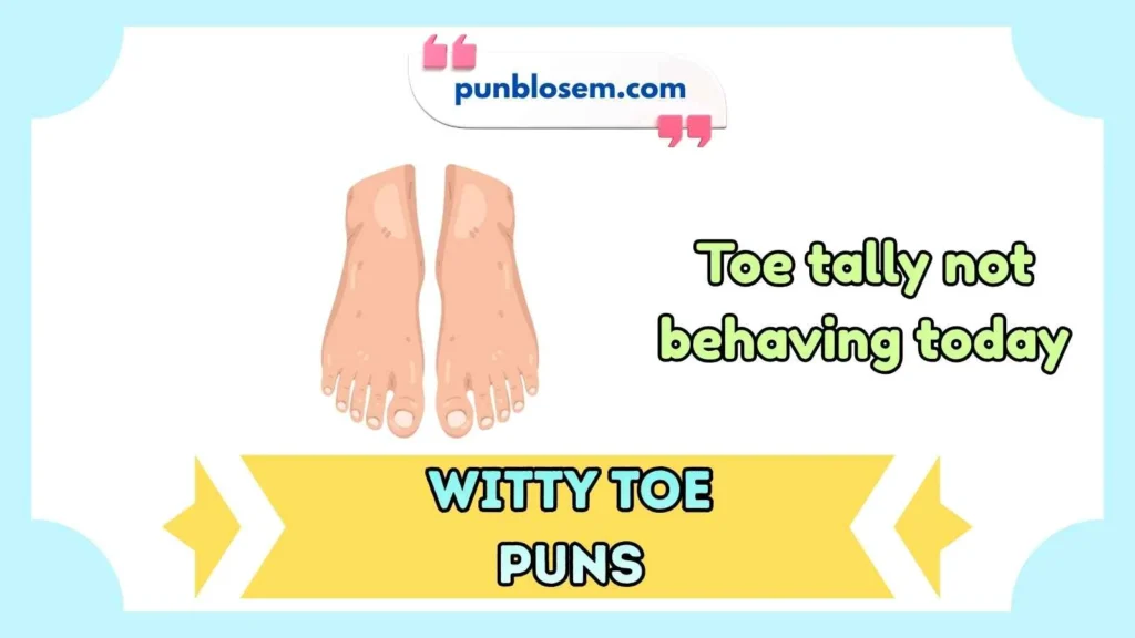 Witty Toe Puns for Adults