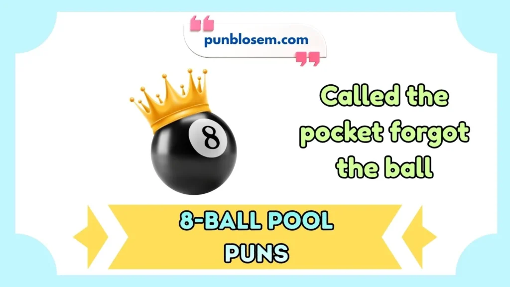 8 Ball Pool Puns Reddit Style