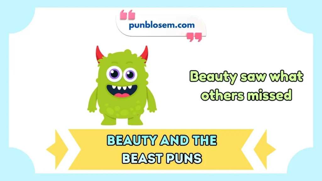 Beauty and the Beast puns captions