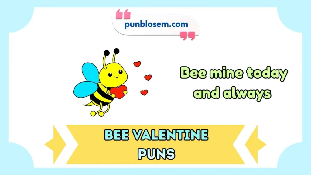 Bee Valentine Puns Captions