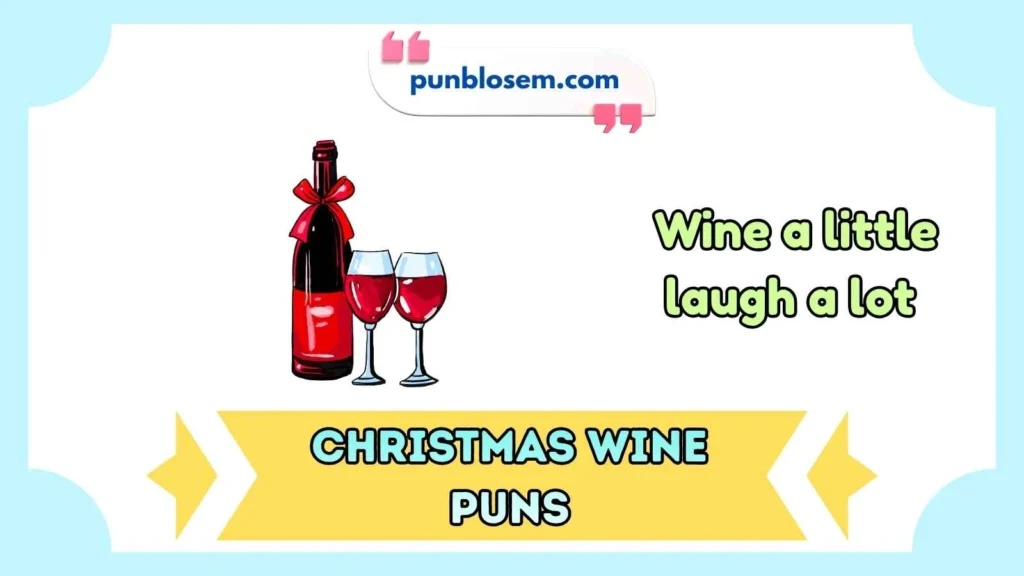 Christmas Wine Pun Captions