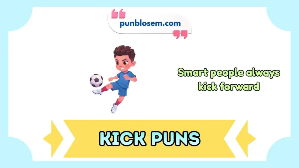Clever Kick Puns