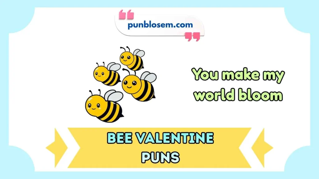 Cute Bee Valentine Puns