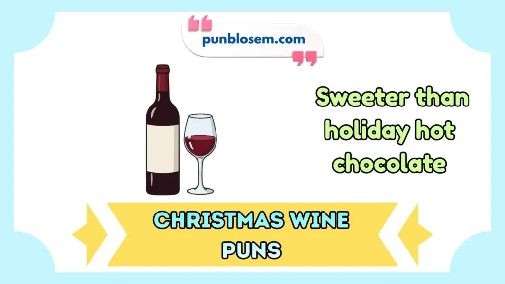 Cute Christmas Wine Puns