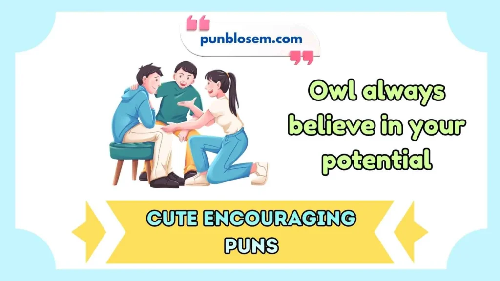 Cute Encouraging Puns for Students