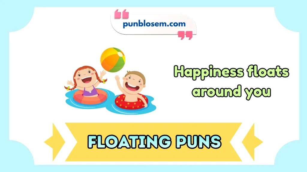 Cute Floating Puns