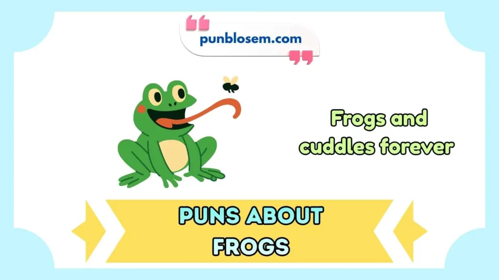 Cute puns about frogs
