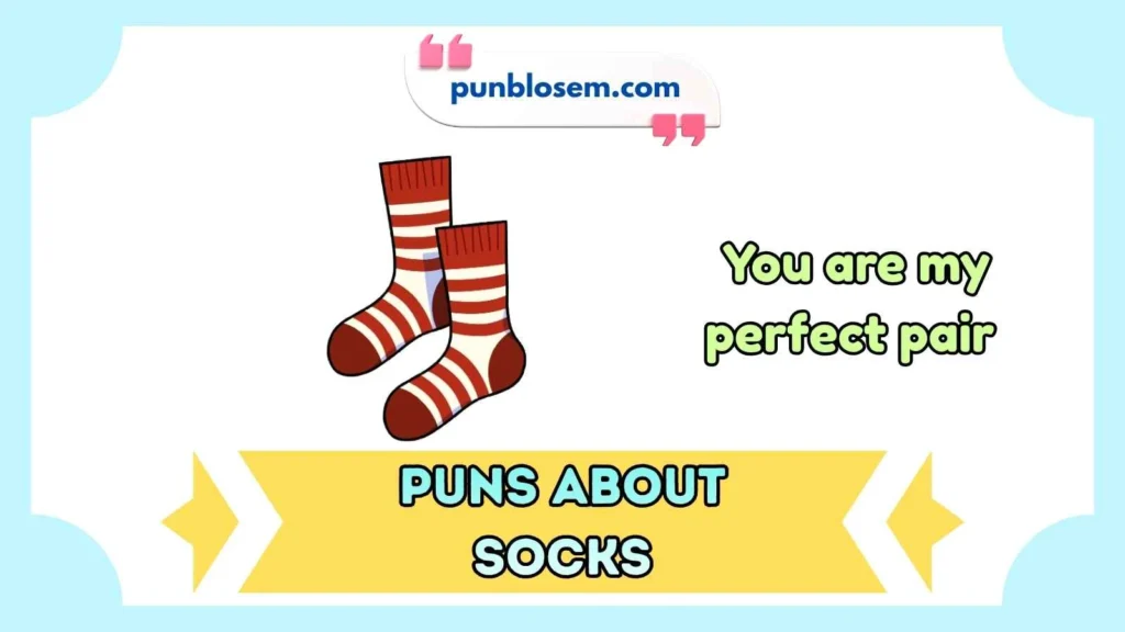Cute puns about socks liners