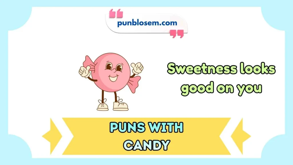 Cute Puns with Candy
