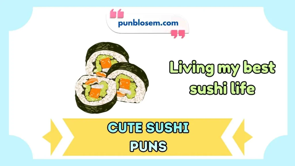 Cute Sushi Puns Captions