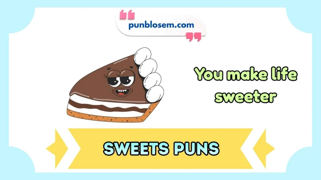 Cute Sweets Puns