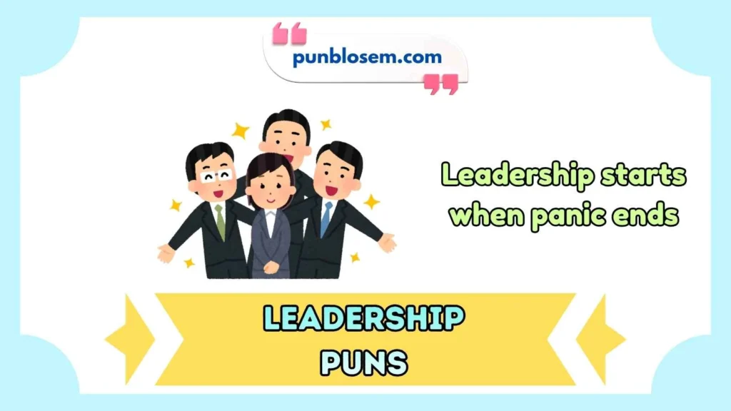 Funny Leadership Puns
