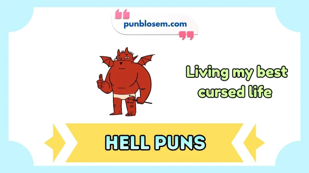 Hell puns captions