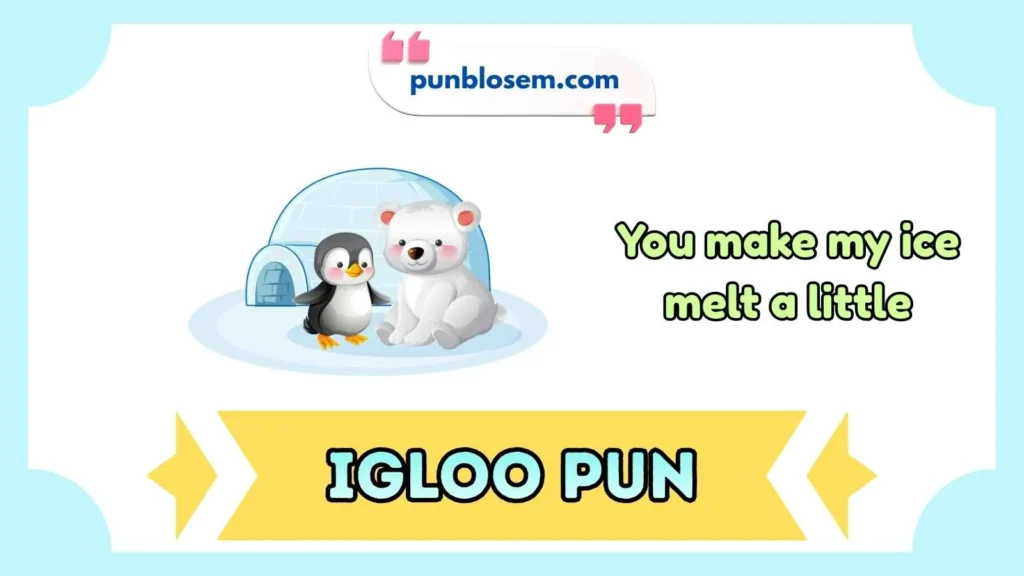 Igloo Pun Names