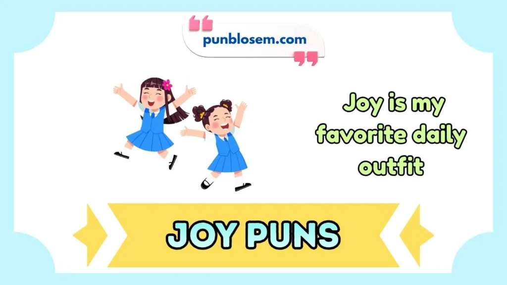 Joy Puns One Liners