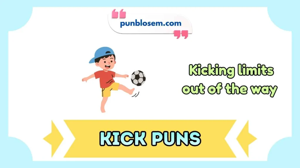 Kick Puns Captions