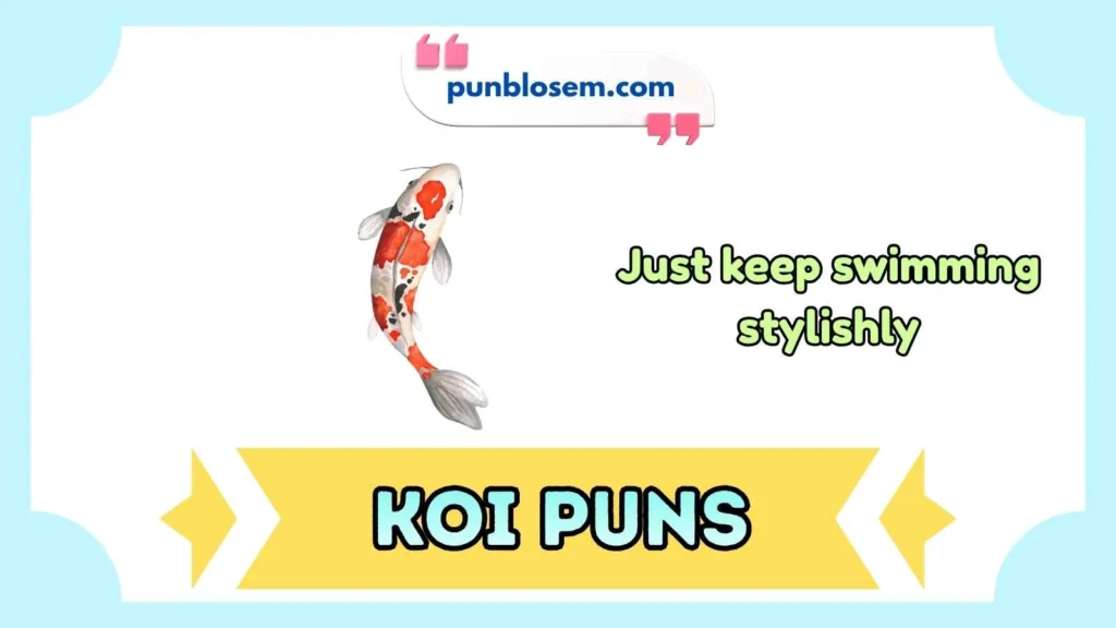 Koi Puns Captions