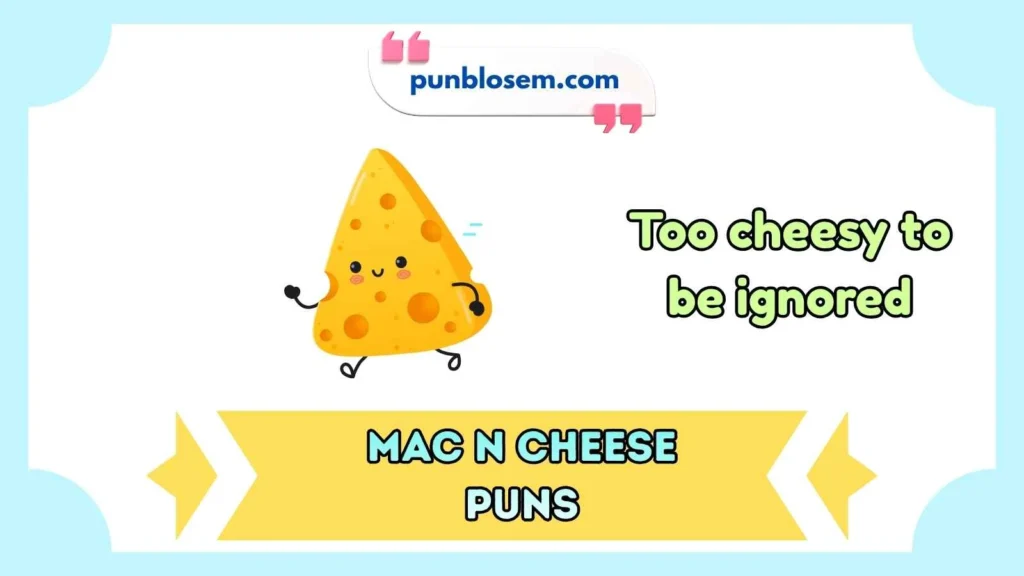 Mac n Cheese Puns Captions