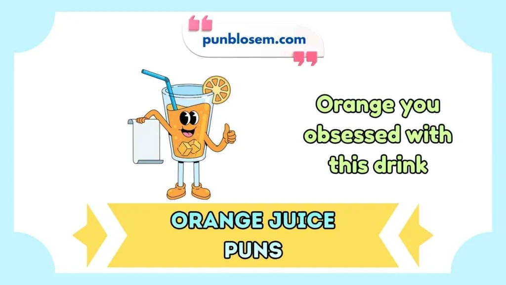 Orange Juice Puns Captions