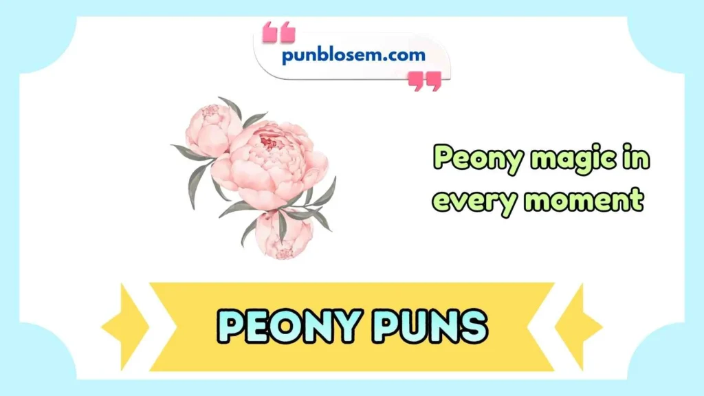 Peony puns for Instagram