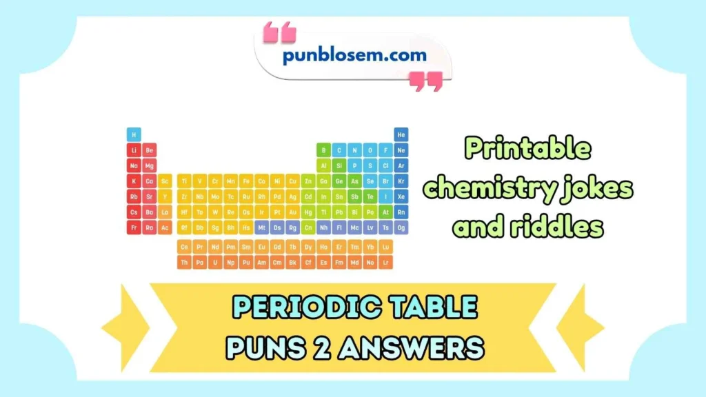 Periodic table puns 2 answers pdf