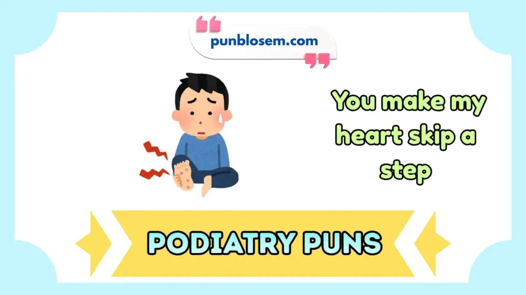 Podiatry Puns Dirty 