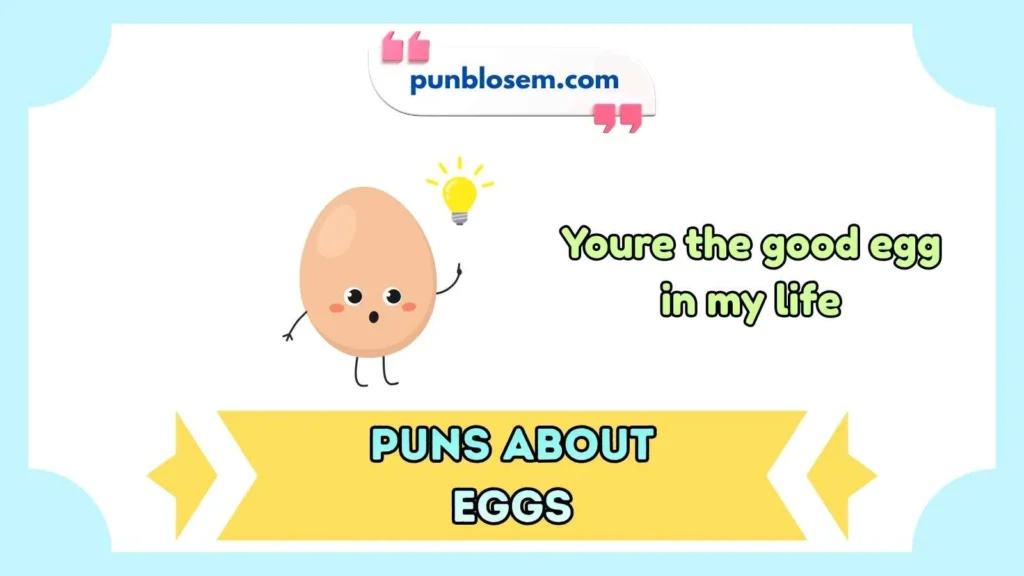 Puns about eggs one liners