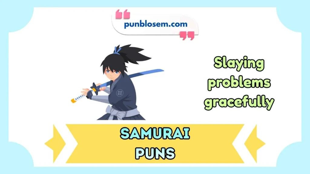 Samurai puns captions