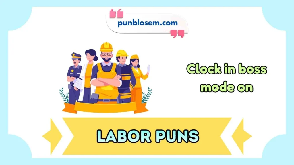 Short labor puns