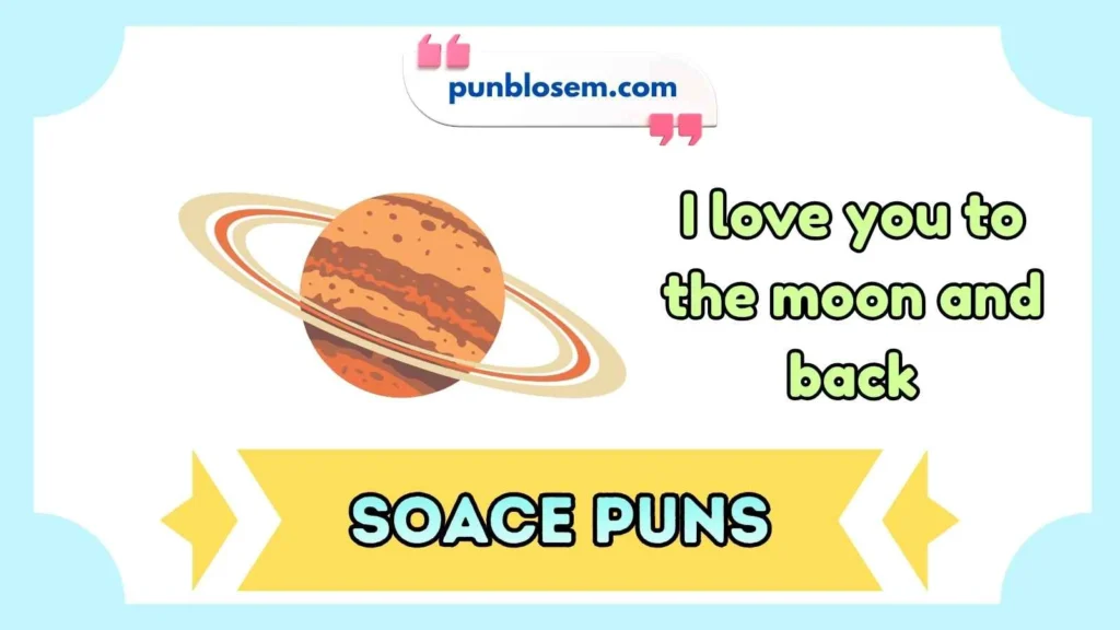 Space Puns About Love