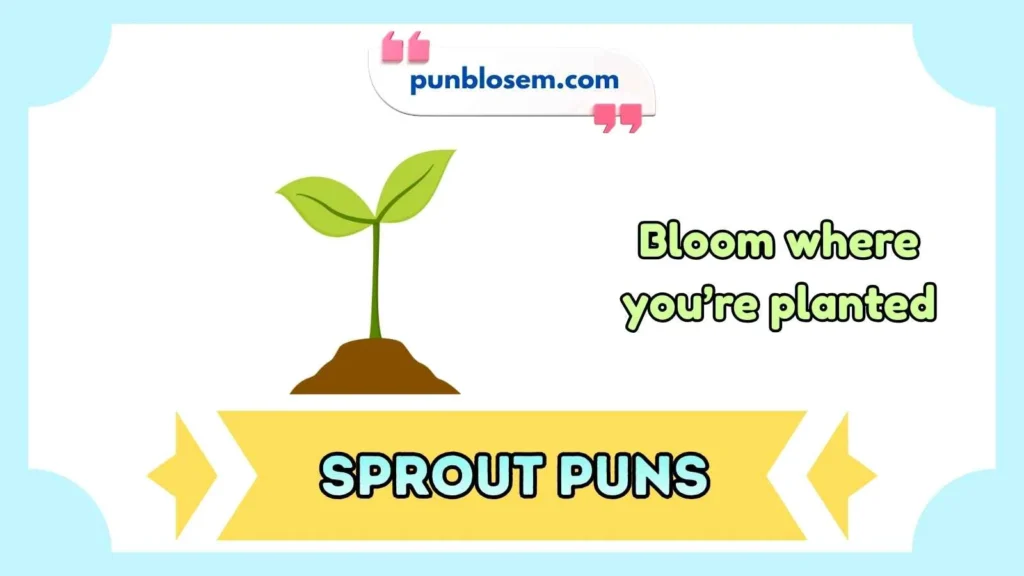 Sprout Puns Captions
