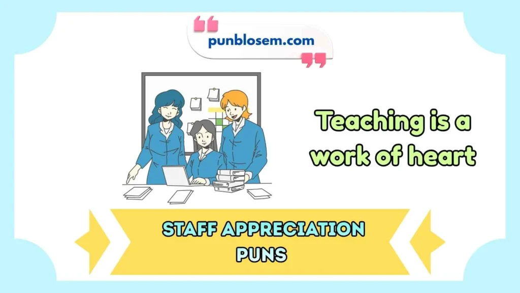 Staff appreciation puns for teachers