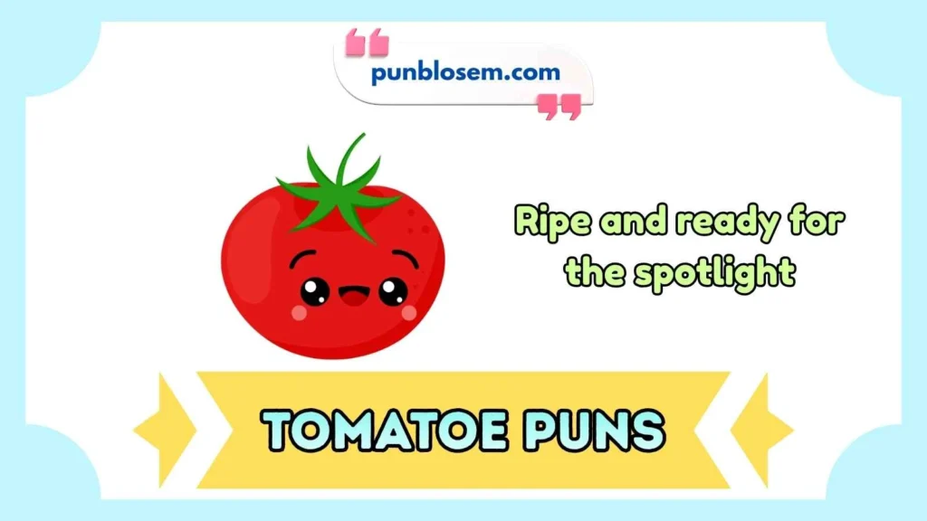 Tomato Puns Captions