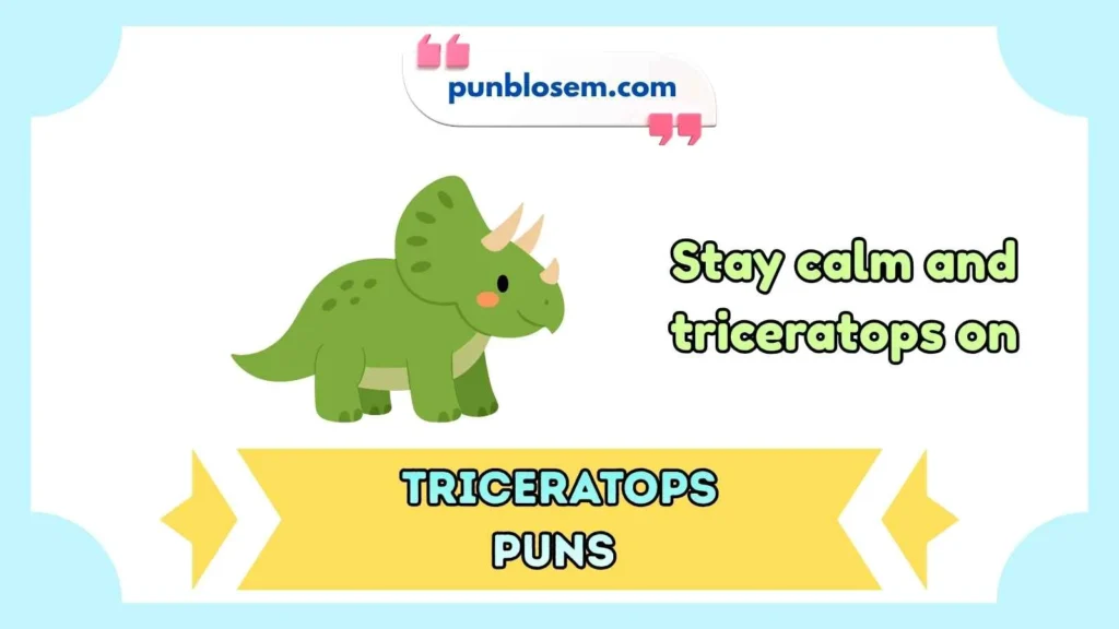 Triceratops Puns One Liners
