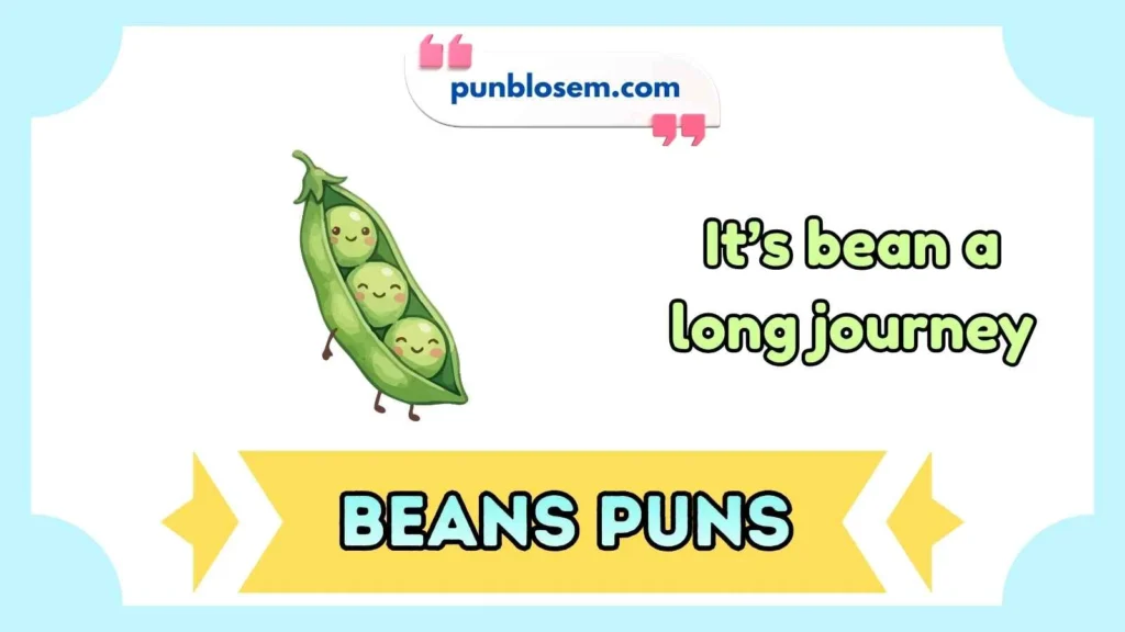 Beans Puns