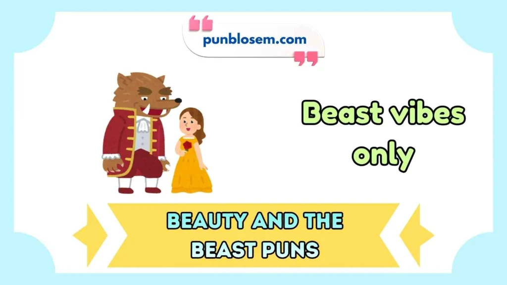 Beauty and the Beast Puns