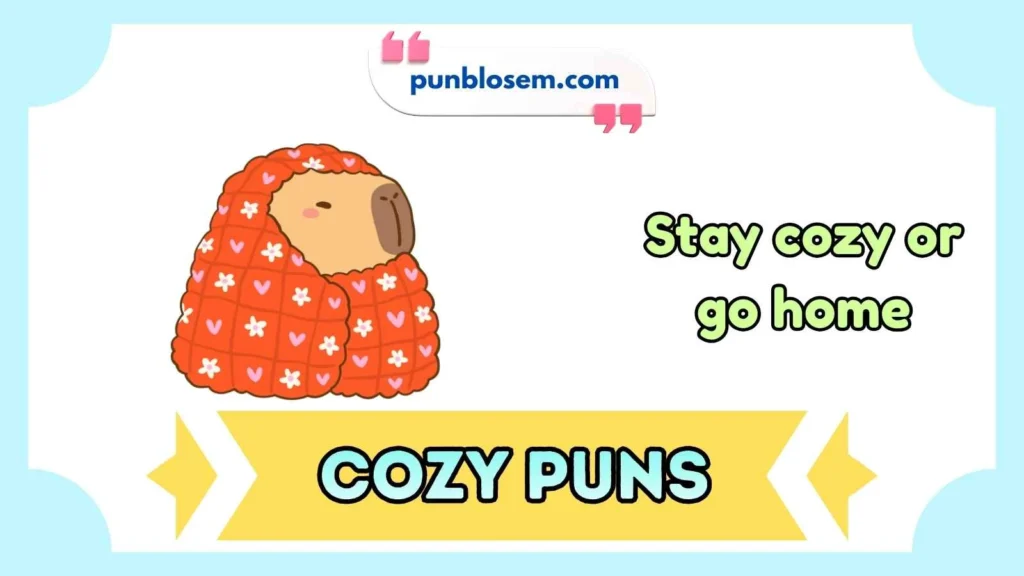 Cozy Puns