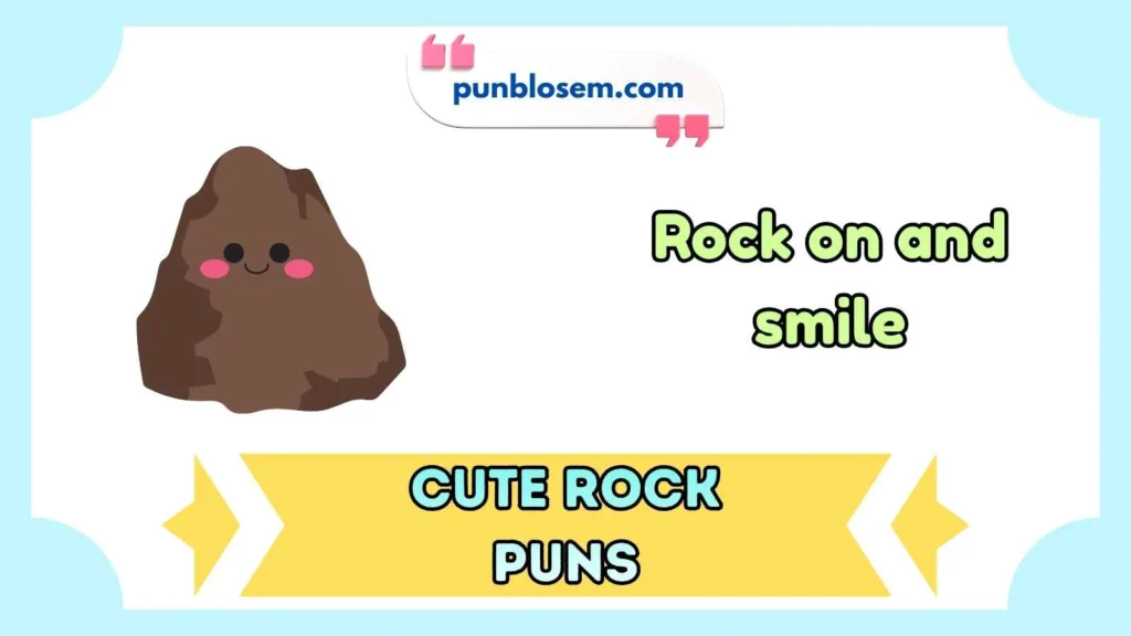 Cute Rock Puns