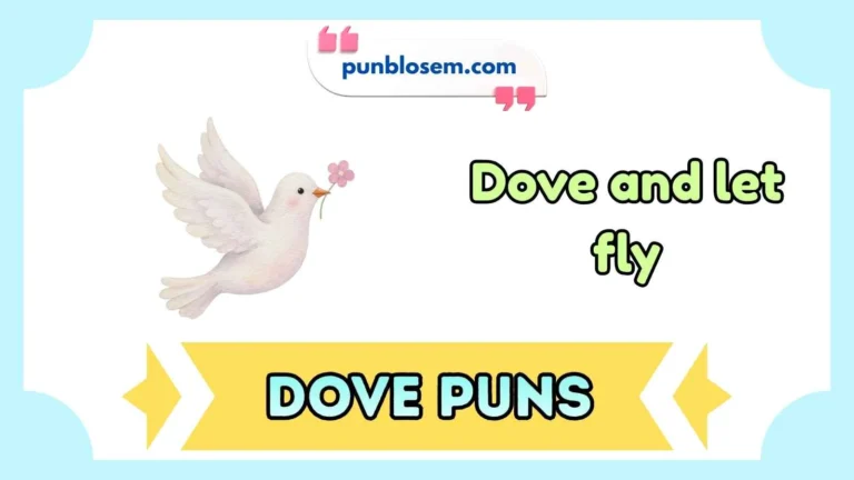 Dove Puns