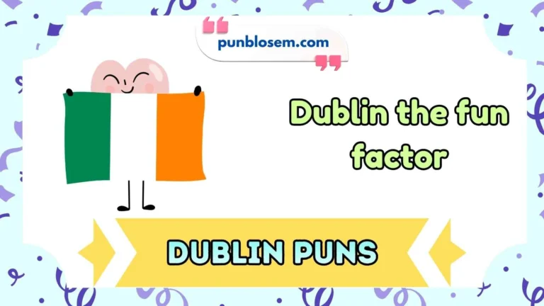 Dublin Puns