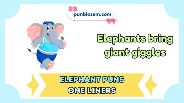 Elephant Puns One Liners