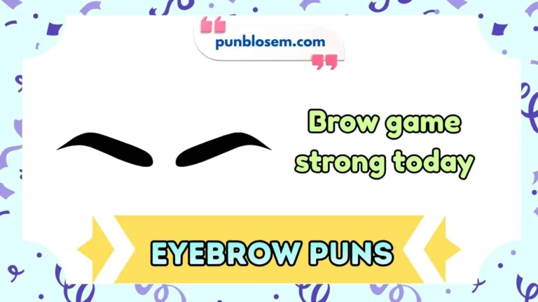 Eyebrow Puns