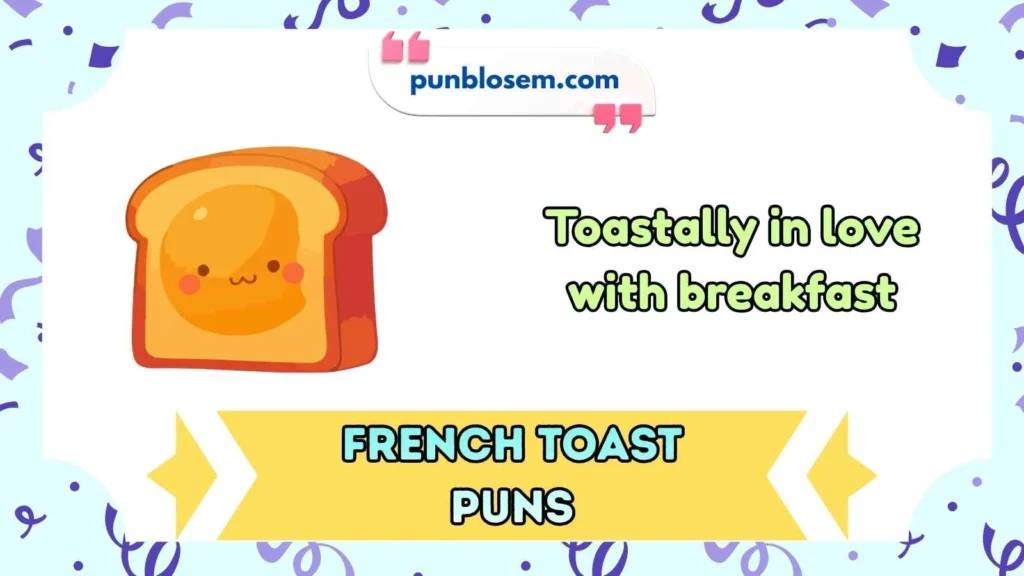 French Toast Puns