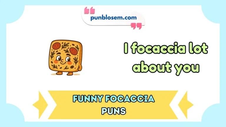 Funny Focaccia Puns