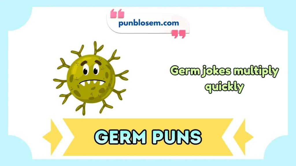 Germ Puns